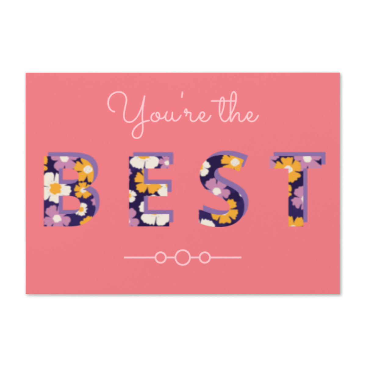 You're the Best Greeting Card - Snugoma