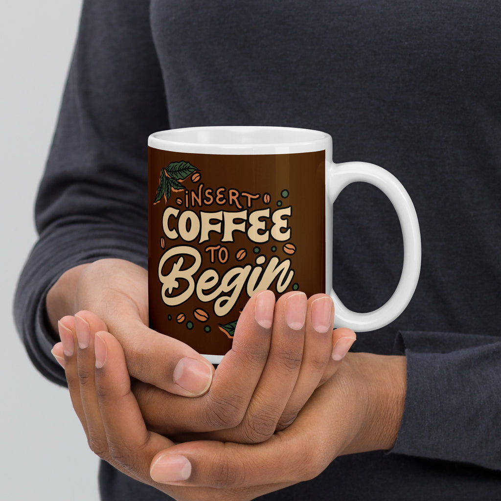 Insert Coffee White Glossy Mug - Snugoma